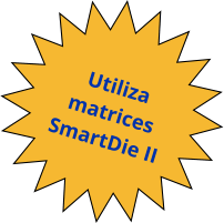  Utiliza matrices SmartDie II