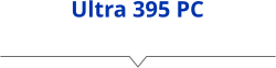Ultra 395 PC