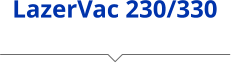 LazerVac 230/330