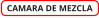 CAMARA DE MEZCLA