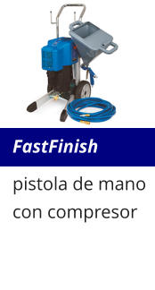FastFinish pistola de mano con compresor
